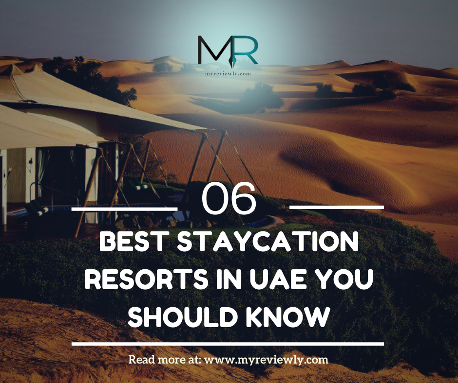 06 Best Staycation Resorts in UAE You Should Know